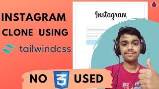 Using Tailwind CSS to create Instagram clone