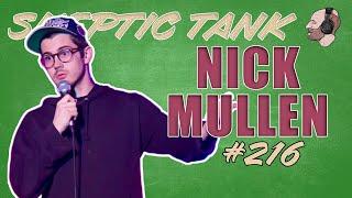 Nick Mullen - Episode 216: Tenement | Bottom of The Tank