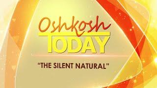 Oshkosh Today: The Silent Natural