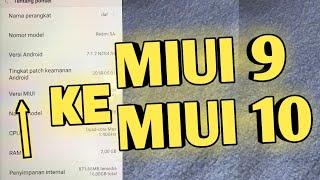 Cara Update MIUI 9 Ke MIUI 10 | Tutorial Android