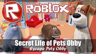 Roblox | Secret Life of Pets Obby | Crazy Fun with Max, Duke & Chloe | Escape Pets Obby