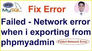 Faild - Network Error | SQL Export / Download Error  Hindi