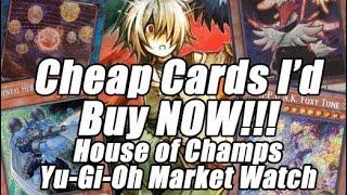 Cheap Yu-Gi-Oh Cards I'd Get NOW! House of Champs Yu-Gi-Oh Market Watch