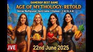 AGE OF MYTHOLOGY : RETOLD - Multiplayer Hard Game 3 Human + 2 AI Vs 4 AI : Live : 22nd June 2025