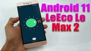 Install Android 11 on LeEco Le Max 2 (LineageOS 18.1) - How to Guide!