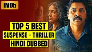 Top 5 Best South Indian Suspense Thriller Movies In Hindi Dubbed (IMDb)| You Shouldn't Miss |Part 22