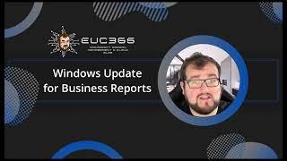 Windows Update for Business Reports | EUC365