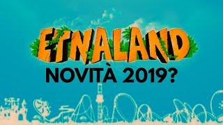 Rumors Novità 2019 ad Etnaland!