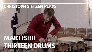 Maki Ishii: Thirteen Drums, Christoph Sietzen (live in concert)