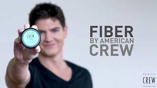 FIBER | AMERICAN CREW