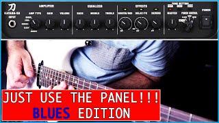 BOSS KATANA - JUST USE THE PANEL!!! BLUES EDITION