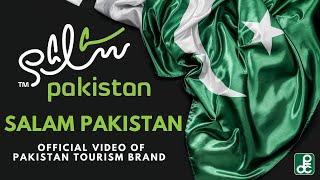 Salam Pakistan |  Pakistan's Tourism Brand Official Video