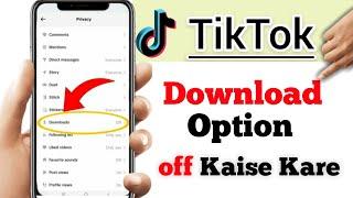 Tiktok save video option off | How to disable saving videos on tiktok