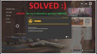 Far Cry 6 attention granite 2000000 Error Fixed 100%