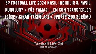 SP FOOTBALL LIFE 2024 KURULUM & EN GÜNCEL YÜZ YAMASI & EN YENİ TRANSFER YAMASI