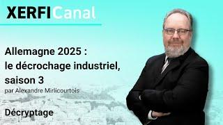 Allemagne 2025 : le décrochage industriel, saison 3 [Alexandre Mirlicourtois]