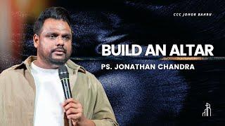 Build An Altar | Ps. Jonathan Chandra | 20 Oct 2024