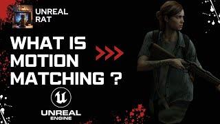 What is Motion Matching Matching in Unreal Engine 5.4