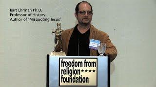 Bart Ehrman Freedom From Religion Foundation Lecture