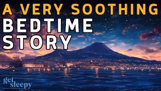 Extra SOOTHING Sleepy Story  Exploring Pompeii  FALL ASLEEP NOW