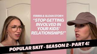 A Ferris and Sloan Story Season 2 - Part 4!