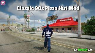 ( SA_DirectX 3.0) Classic 90s Pizza Hut Mod GTA San Andreas PC