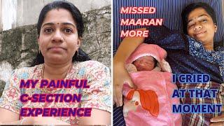 My Painful second C-section | இதுக்காக ரொம்ப அழுதேன் | Doctor said நினைத்ததை சாதிச்சிட்ட