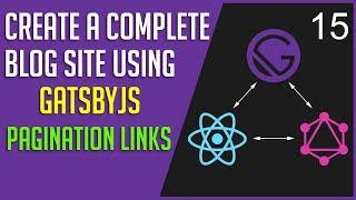 Create a GatsbyJS Blog #15 - Pagination Links