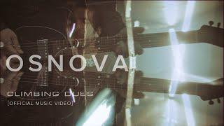 Osnova - Climbing Dues [Official Music Video]