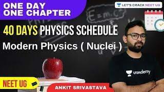Modern Physics | Nuclei | One Day One Chapter | NEET Physics | NEET 2021 | Ankit Srivastava