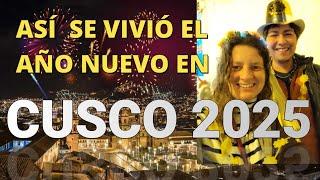 ¡COMO SE VIVIÓ EL  AÑO NUEVO 2025  EN CUSCO! #newyear2025 #añonuevoencusco GRINGOS Y PERUCHOS 