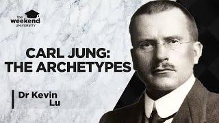 Carl Jung and the Archetypes - Dr Kevin Lu, PhD