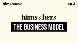 Ep 2 - Hims & Hers’ Business Model (Sep 24, 2024)
