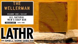 THE WELLERMAN | Lathr | Soap Review