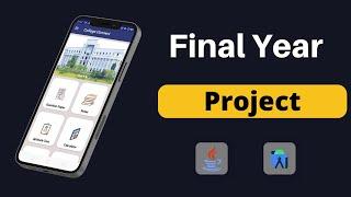 Final Year Android Project With Source Code and Report | College Project With Source Code and Report