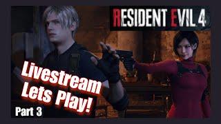 Reunited with Ada?! RE4 Remake - Livestream Let's Play Part 3