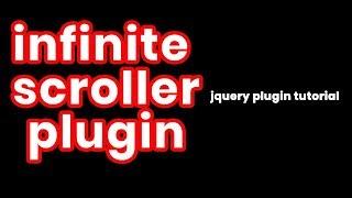 Infinite Scroller Plugin | Seamless rolling | Jquery Plugins Tutorial