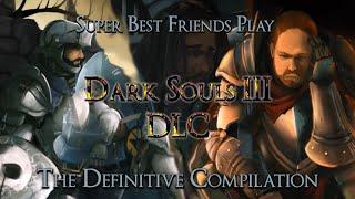 SBFP Dark Souls 3 DLC - The Definitive Compilation