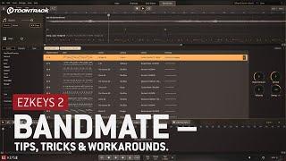 EZkeys 2: Bandmate – Tips, Tricks & Workarounds