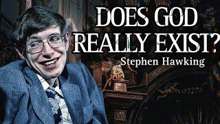 Does God Really Exist? - Stephen Hawking Explains [Theism Vs Non Theism]