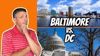 Living in Baltimore Maryland vs. Washington DC