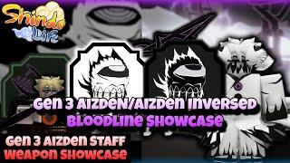 Gen 3 Aizden/Aizden Inversed Bloodline Showcase & Aizden Staff Shindo Life Showcase