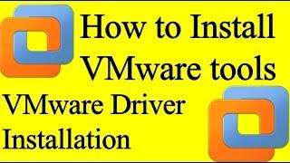 How to install VMware tools & Drive