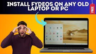 Install FydeOS on Any Old Laptop or PC | ChromeOS Alternative