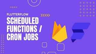 FlutterFlow Tricks: Scheduled Functions / Cron Jobs