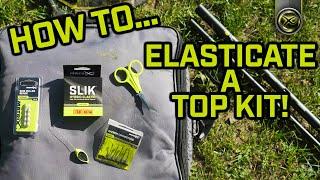 HOW TO ELASTICATE A TOP KIT!