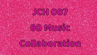 JCH 007 80’s Mashup