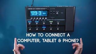 How to connect your Computer/Tablet/Phone with Boss Tone Studio? GT-1000 Ultimate Guide Video Series