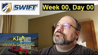 Getting ready for Week 0 at Swift Academy! || KILR Awesome Trucking w00