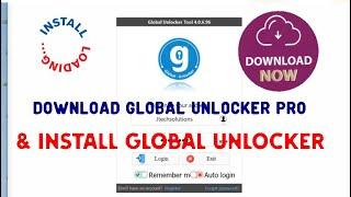 HOW TO DOWNLOAD & INSTALL GLOBAL UNLOCKER- EASY